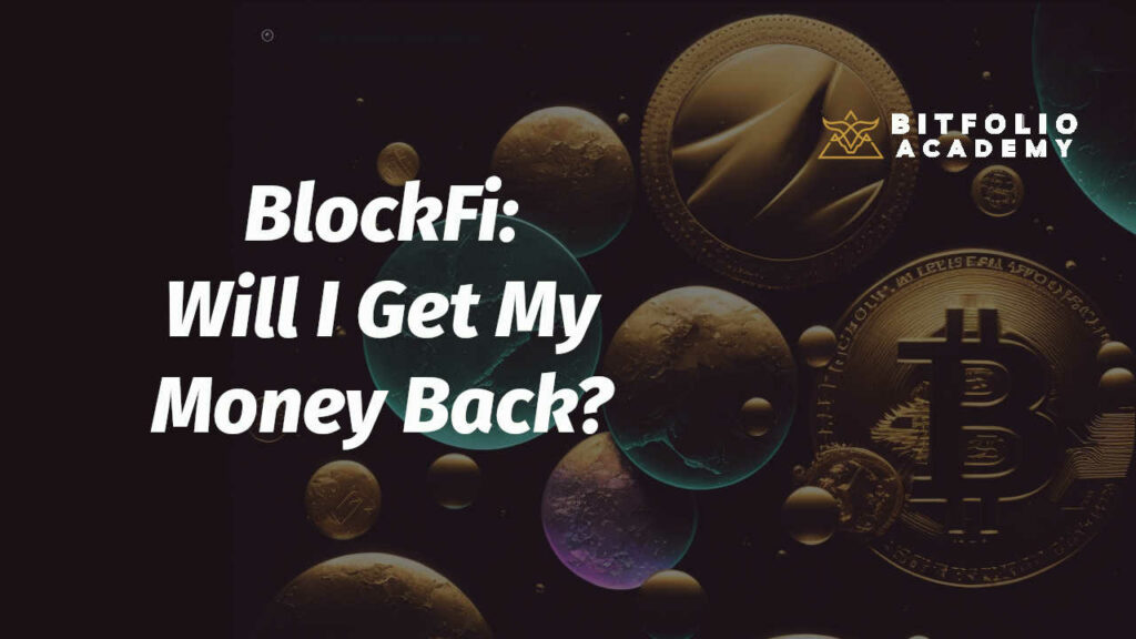BlockFi: Will I get my money back?